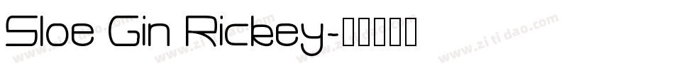 Sloe Gin Rickey字体转换